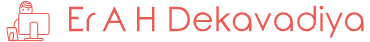 Er A H Dekavadiya